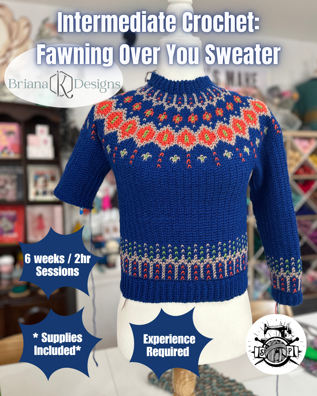Class: Intermediate Crochet: Fawning Over You Sweater