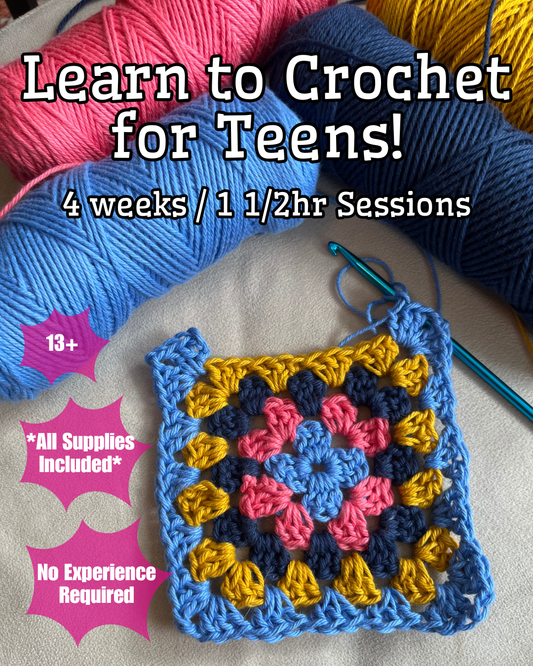 Learn to Crochet for Teens! 13+
