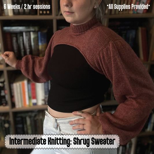 Class : Sweater Shrug: Intermediate Knitting
