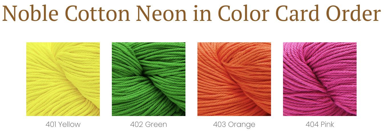 Noble Cotton Neons